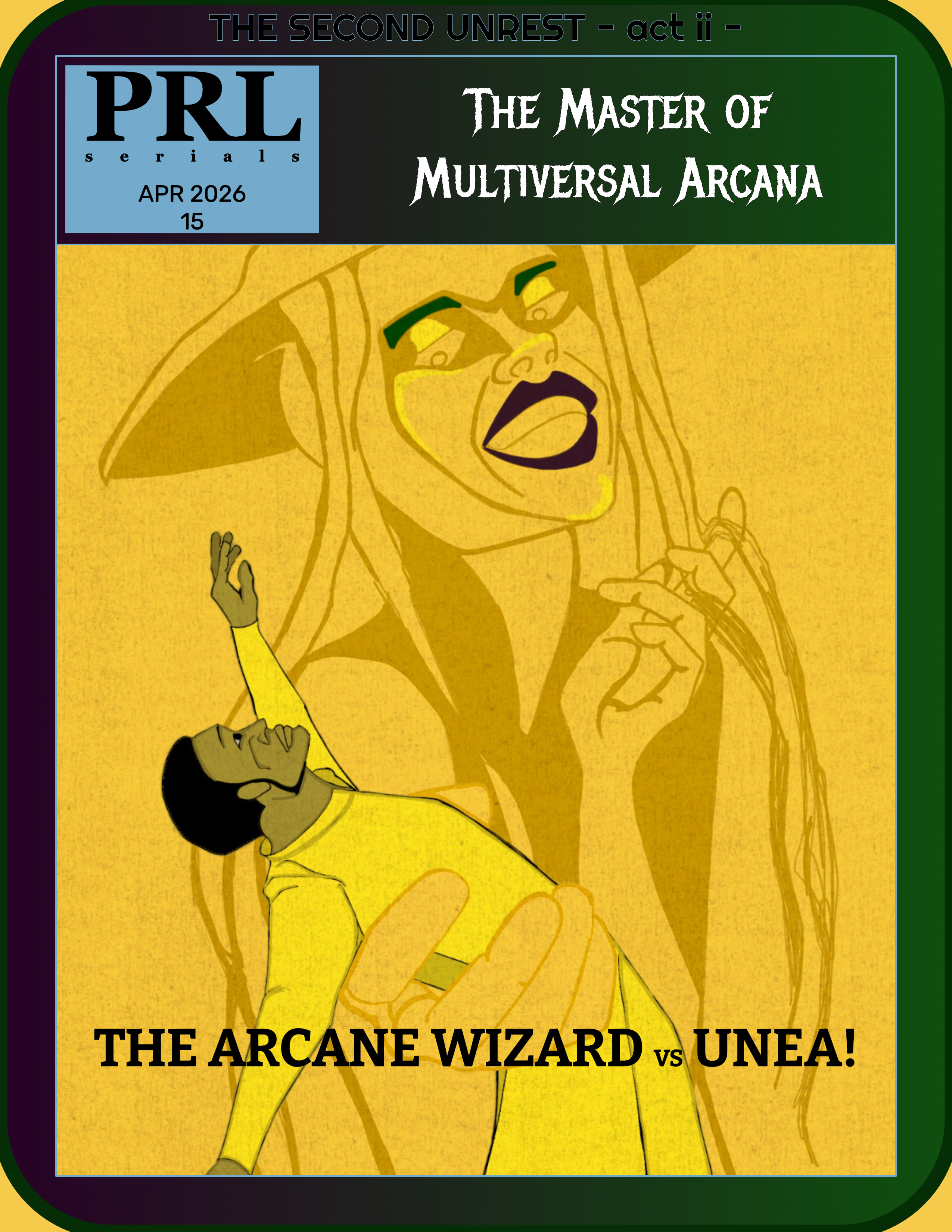 The Arcane Wizard’s Log 2120 – 15 – The Battle Commences
