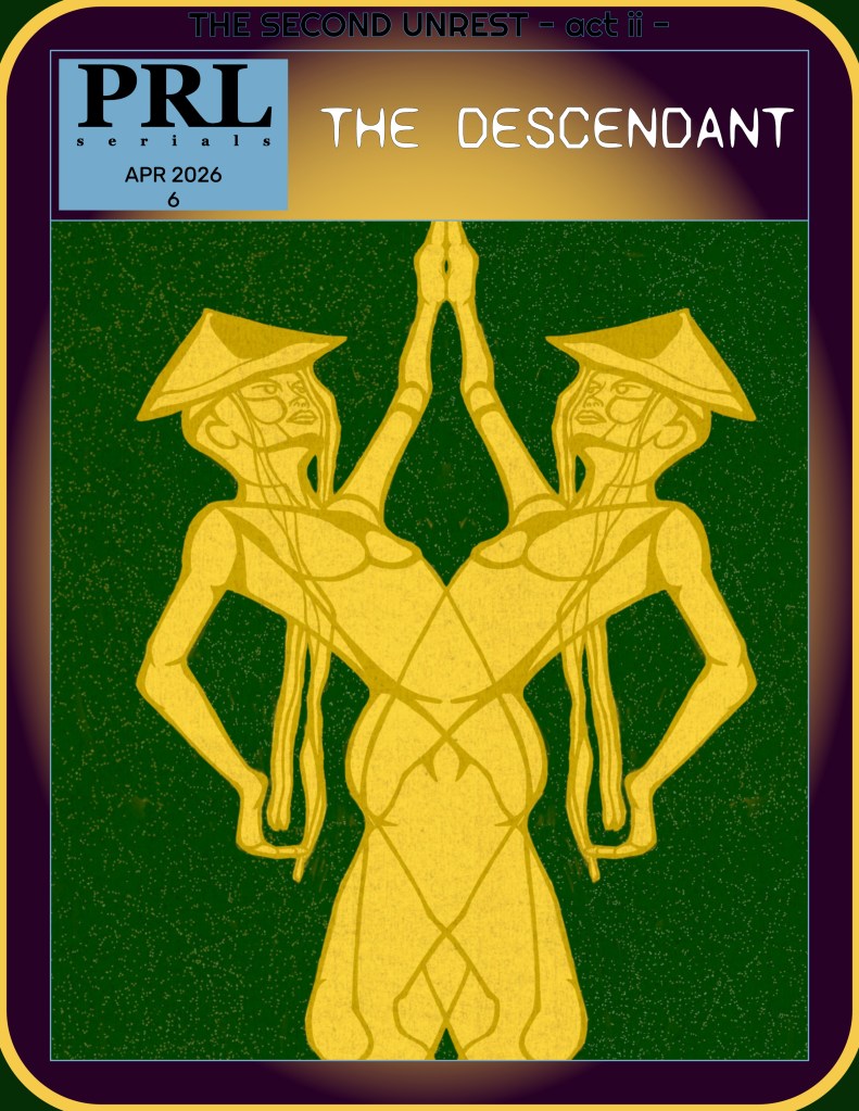 The Descendant – The Second Unrest – Issue 6 – Une&nbsp;Advances