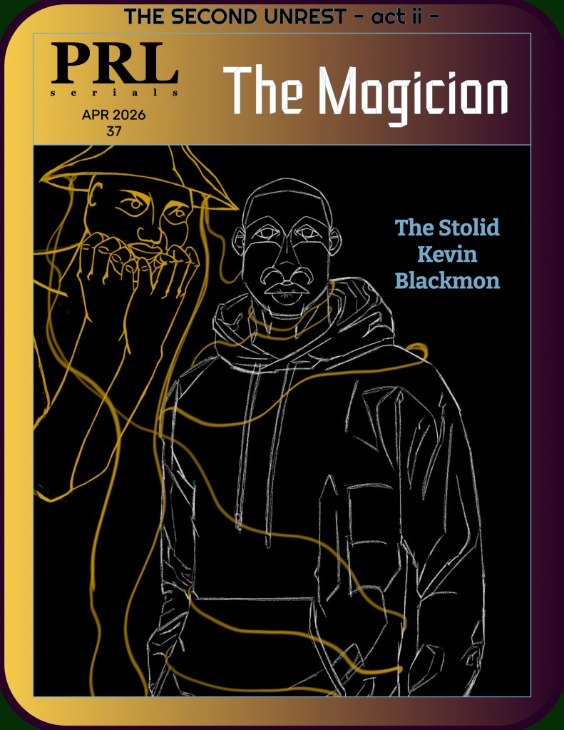 The Stolid Kevin Blackmon – Issue 37 – The Man Fights to Save the&nbsp;Universe